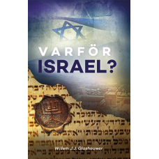 Varför Israel - Willem J.J. Glashouwer